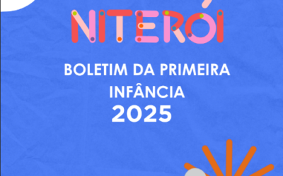 Tá no Ar: Boletim da Primeira Infância 2025